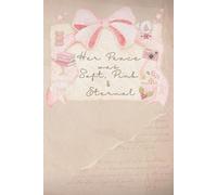 Her Peace was Soft, Pink & Eternal Journal: Write, Reflect, and Breathe in the Beauty of a Gentle Christmas
