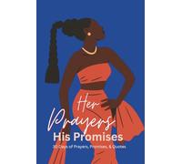 Her Prayers, His Promises: A 30 Day Guided Prayer Devotional