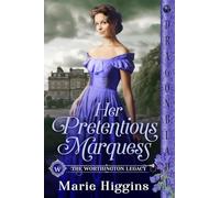Her Pretentious Marquess: A Regency Historical Romance: 9
