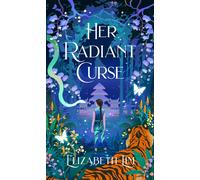 Her radiant curse: Elisabeth Lim [Paperback] Lim, Elizabeth