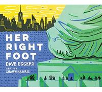Her Right Foot: Dave Eggers: 1