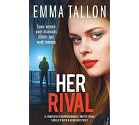 Her Rival: A completely unputdownable gritty crime thriller with a shocking twist