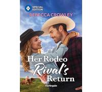 Her Rodeo Rival's Return