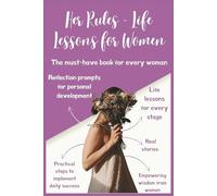 Her Rules - Life Lessons For Women: Empowering Guidance, Self-Care Tips & Personal Growth Insights for Women to Build Confidence, Strength, Happiness & Success