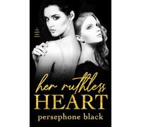 Her Ruthless Heart: a Dark Sapphic Mafia Romance