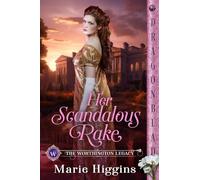 Her Scandalous Rake: A Regency Historical Romance: 8