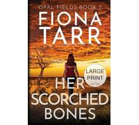 Her Scorched Bones