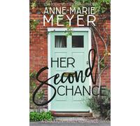 Her Second Chance: A Sweet, Small Town Romance