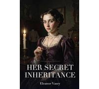 Her Secret Inheritance