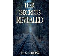 Her Secrets Revealed