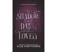 Her Shadow so Dark and Lovely: A Sapphic Fantasy Romance: 1