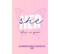 Her/She is You affirmation journal: “She Is You. And She Is Powerful.”.Soulful Affirmations to Help You Become Her”