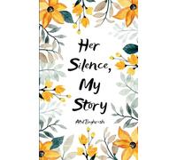 Her Silence, My Story