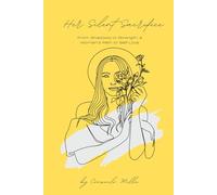 Her Silent Sacrifice: From Shadows to Strength: A Woman’s Journal of a Path to Self-Love