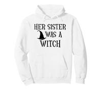 Her Sister Was a Witch Bro My Sister's a Witch Sister Witchy Felpa con Cappuccio