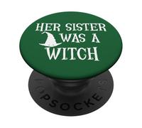 Her Sister Was a Witch Bro My Sisters a Witch Sister Witchy PopSockets PopGrip Adesivo