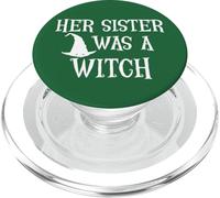 Her Sister Was a Witch Bro My Sisters a Witch Sister Witchy PopSockets PopGrip per MagSafe