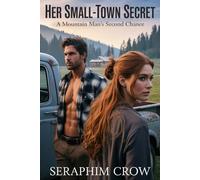 Her Small-Town Secret: A Mountain Man's Second Chance