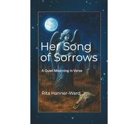 Her Song of Sorrows: A Quiet Mourning in Verse
