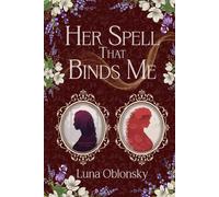 Her Spell That Binds Me: A Dark Sapphic Fantasy Romance: 1