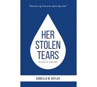 Her Stolen Tears: Release of Emotions