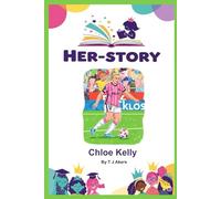 Her-story: Chloe Kelly: Inspirational women for girls