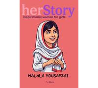 Her-story: Malala Yousafzai: Inspirational women for girls