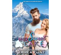 Her Sweet Cake: A Plus Size Gal & Stern But Gentle Alpha Small-Town Love Story