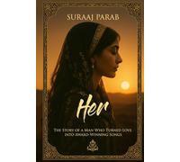 Her: The Story of a Man Who Turned Love into Award-Winning Songs