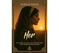 Her: The Story of a Man Who Turned Love into Award-Winning Songs