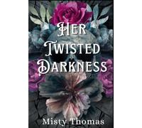 Her Twisted Darkness