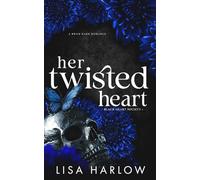 Her Twisted Heart: A BWAM Dark Romance