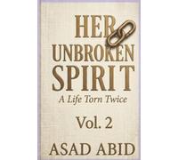 Her Unbroken Spirit: A Life Torn Twice: 2
