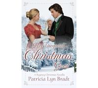 Her Unexpected Christmas Guest: A Regency Christmas Novella