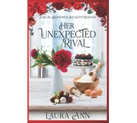 Her Unexpected Rival: a sweet, small-town romance