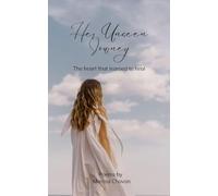 Her Unseen Journey The heart that learned to heal