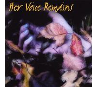 Her Voice Remains - Her Voice Remains