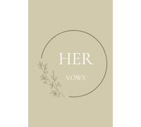 Her Vows: A Wedding Vow Journal for the Bride