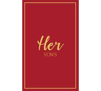 Her Vows: Wedding Vow Book: Classic Gold Border Design in Red and Gold - Lined Vow Booklet for Bride - Wedding Ceremony Keepsake - Mix & Match Set