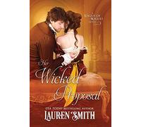 Her Wicked Proposal (League of Rogues) by Smith, Lauren