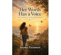 Her Worth Has a Voice