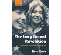 Hera Cook The Long Sexual Revolution (Copertina rigida)