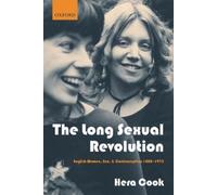 Hera Cook The Long Sexual Revolution (Tascabile)