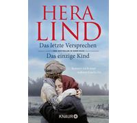 Hera Lind Das letzte Versprechen + Das einzige Kind: Romane nach ein (Tascabile)