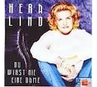 Hera Lind - Du wirst nie eine Dame