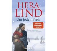 Hera Lind Um jeden Preis: Roman nach einer wahren Geschichte SPIEG (Tascabile)