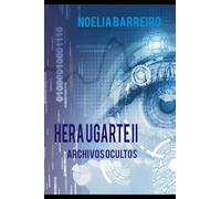 Hera Ugarte II: Archivos Ocultos