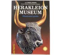 Heraklion Museum: Illustrated Guide [Lingua Inglese]