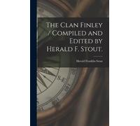 Herald Franklin The Clan Finley / Compiled and Edited by Hera (Copertina rigida)
