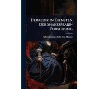 Heraldik in Diensten Der Shakespeare-Forschung